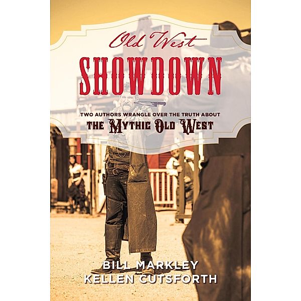 Old West Showdown, Bill Markley, Kellen Cutsforth