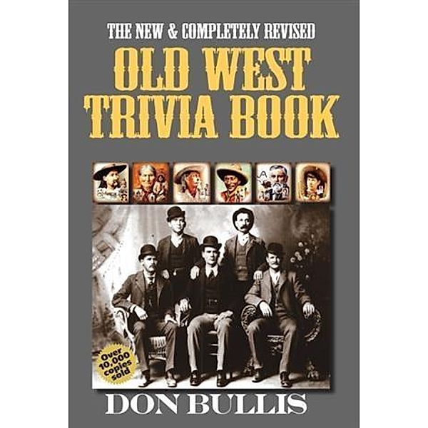 Old West Trivia Book, Don Bullis