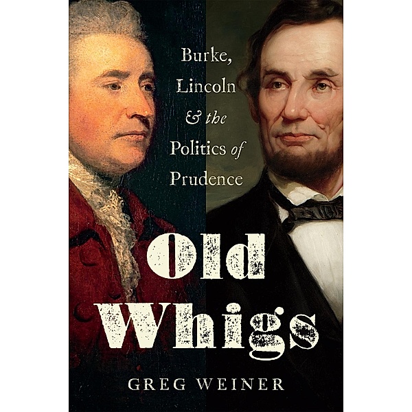 Old Whigs, Greg Weiner