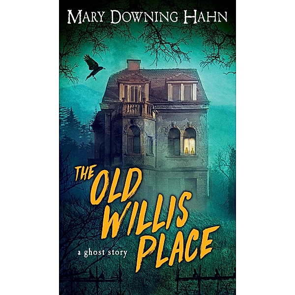 Old Willis Place, Mary Downing Hahn