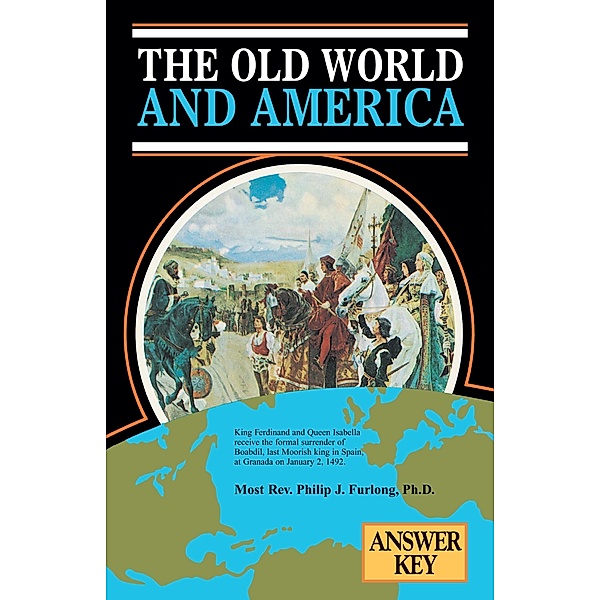 Old World and America Answer Key, Most Rev. Philip J. Furlong