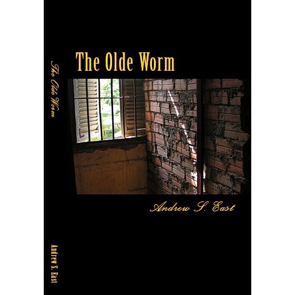 Olde Worm / Andrew East, Andrew East