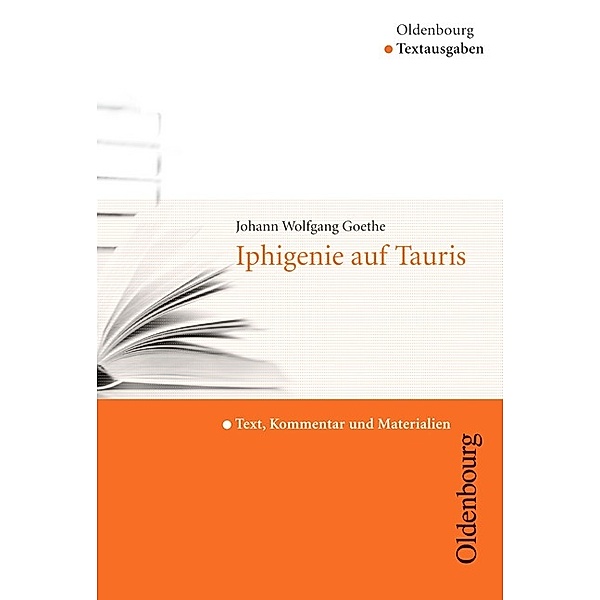 Oldenbourg Textausgaben - Texte, Kommentar und Materialien, Johann Wolfgang von Goethe