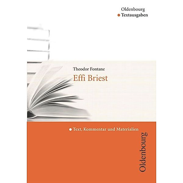 Oldenbourg Textausgaben - Texte, Kommentar und Materialien, Theodor Fontane