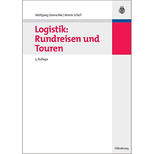 Oldenbourgs Lehr- und Handbücher der Wirtschafts- u. Sozialwissenschaften / Rundreisen und Touren, Armin Scholl, Wolfgang Domschke