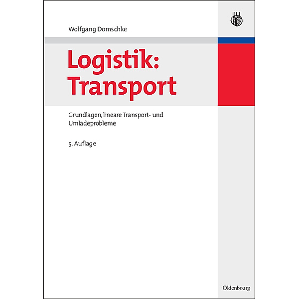 Oldenbourgs Lehr- und Handbücher der Wirtschafts- u. Sozialwissenschaften / Transport, Wolfgang Domschke