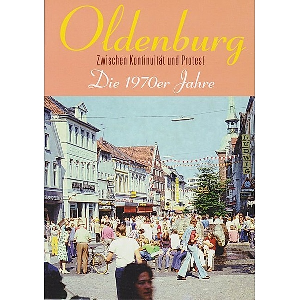 Oldenburg - Die 1970er Jahre