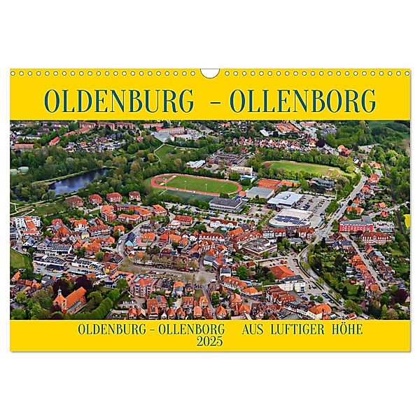 OLDENBURG OLLENBORG (Wandkalender 2025 DIN A3 quer), CALVENDO Monatskalender, Calvendo, Rolf Braun