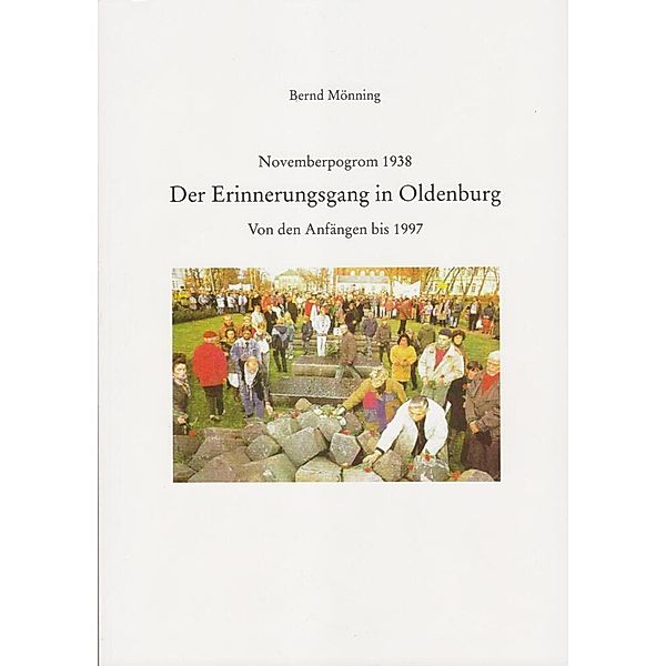 Oldenburger Forschungen - Sonderband / Der Erinnerungsgang in Oldenburg, Mönning Bernd