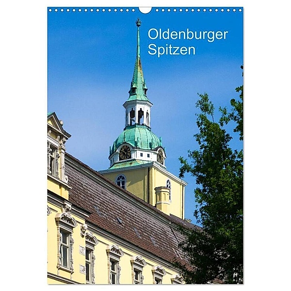 Oldenburger Spitzen (Wandkalender 2024 DIN A3 hoch), CALVENDO Monatskalender, Erwin Renken