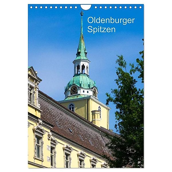Oldenburger Spitzen (Wandkalender 2024 DIN A4 hoch), CALVENDO Monatskalender, Erwin Renken