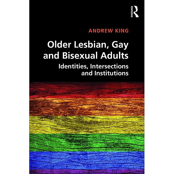 Older Lesbian, Gay and Bisexual Adults, Andrew King