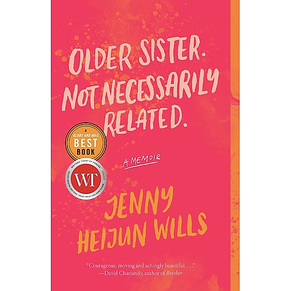 Older Sister. Not Necessarily Related., Jenny Heijun Wills