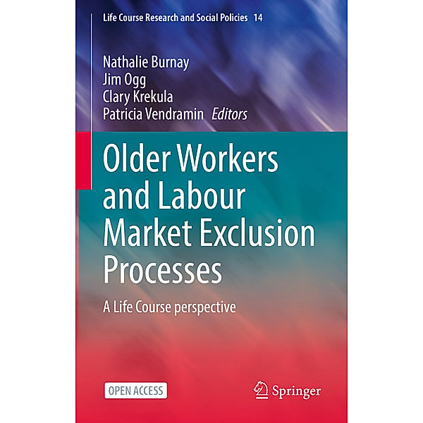 Older Workers and Labour Market Exclusion Processes