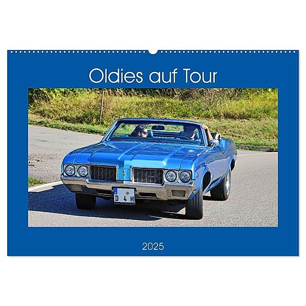 Oldies auf Tour (Wandkalender 2025 DIN A2 quer), CALVENDO Monatskalender, Calvendo, Günther Geiger