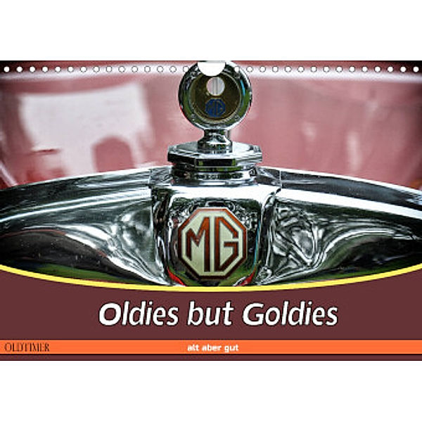 Oldies but Goldies - Oldtimer, Alt aber Gut (Wandkalender 2022 DIN A4 quer), Doris Metternich