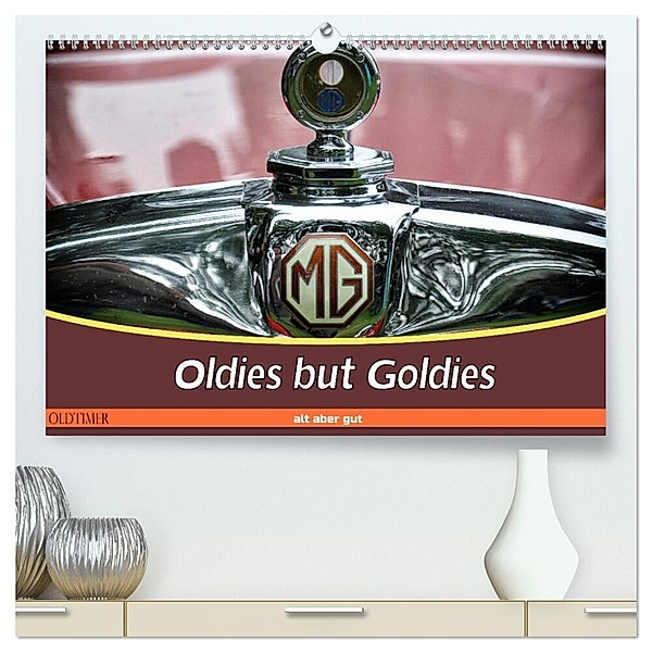 Oldies but Goldies - Oldtimer, Alt aber Gut (hochwertiger Premium Wandkalender 2024 DIN A2 quer), Kunstdruck in Hochglanz, Doris Metternich