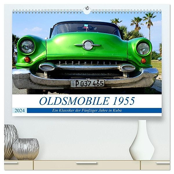 OLDSMOBILE 1955 - Ein US-Oldtimer in Kuba (hochwertiger Premium Wandkalender 2024 DIN A2 quer), Kunstdruck in Hochglanz, Henning von Löwis of Menar