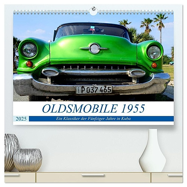 OLDSMOBILE 1955 - Ein US-Oldtimer in Kuba (hochwertiger Premium Wandkalender 2025 DIN A2 quer), Kunstdruck in Hochglanz, Calvendo, Henning von Löwis of Menar
