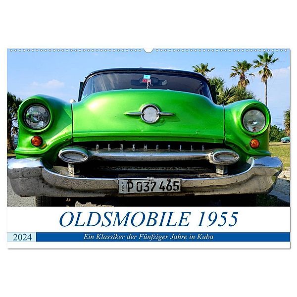 OLDSMOBILE 1955 - Ein US-Oldtimer in Kuba (Wandkalender 2024 DIN A2 quer), CALVENDO Monatskalender, Henning von Löwis of Menar