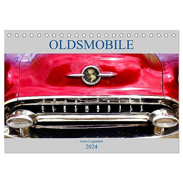 OLDSMOBILE - Auto-Legenden (Tischkalender 2024 DIN A5 quer), CALVENDO Monatskalender, Henning von Löwis of Menar