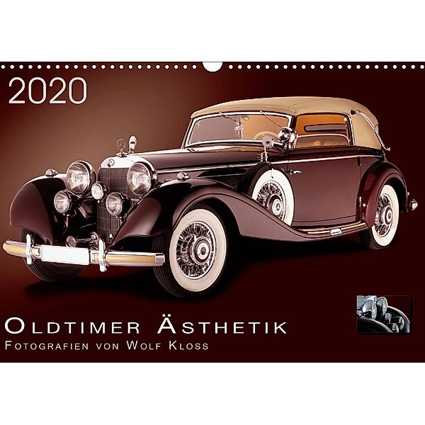 Oldtimer Ästhetik - Fotografien von Wolf Kloss (Wandkalender 2020 DIN A3 quer), Wolf Kloss