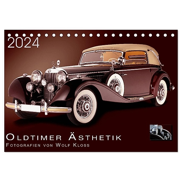 Oldtimer Ästhetik - Fotografien von Wolf Kloss (Tischkalender 2024 DIN A5 quer), CALVENDO Monatskalender, Wolf Kloss