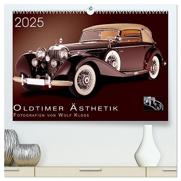 Oldtimer Ästhetik - Fotografien von Wolf Kloss (hochwertiger Premium Wandkalender 2025 DIN A2 quer), Kunstdruck in Hochglanz, Calvendo, Wolf Kloss