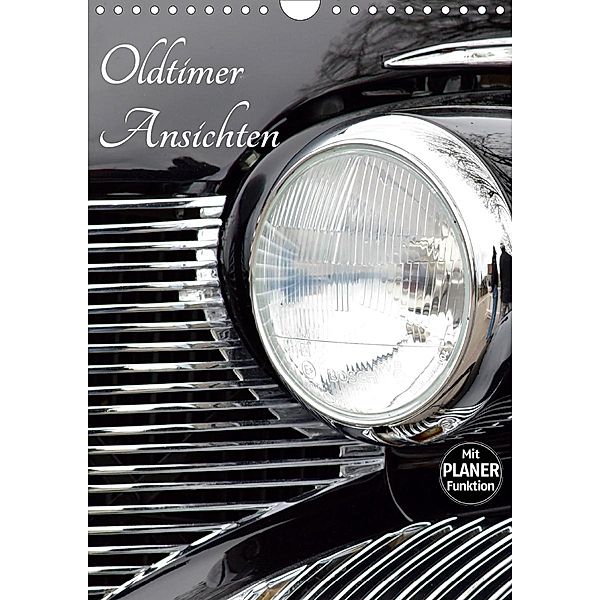 Oldtimer Ansichten (Wandkalender 2021 DIN A4 hoch), Karin Sigwarth