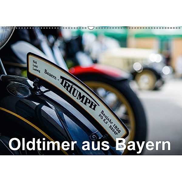 Oldtimer aus Bayern (Wandkalender 2018 DIN A2 quer), Daniel Fenzl