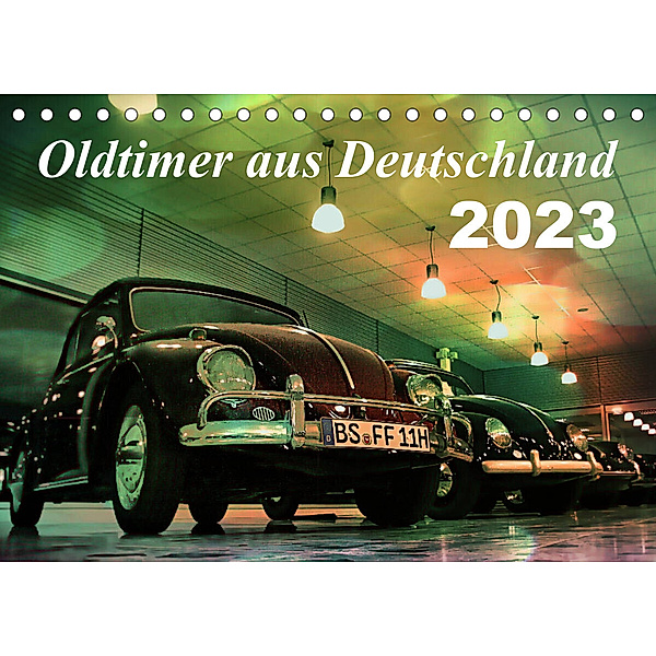 Oldtimer aus Deutschland (Tischkalender 2023 DIN A5 quer), Reiner Silberstein