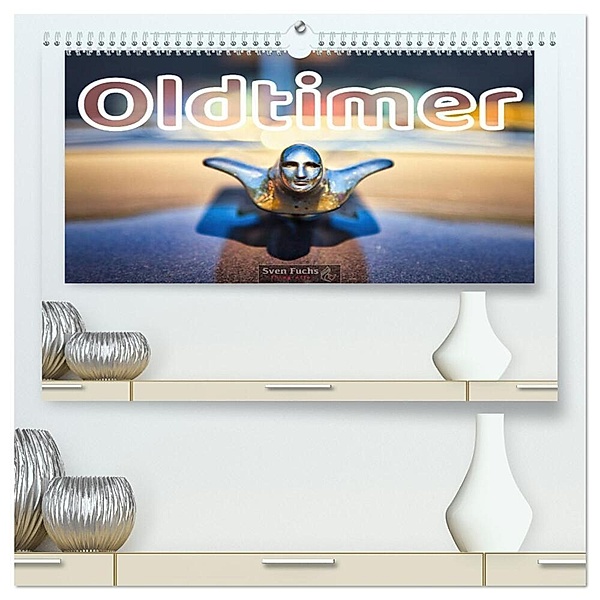 Oldtimer - Automobile Ansichten (hochwertiger Premium Wandkalender 2025 DIN A2 quer), Kunstdruck in Hochglanz, Calvendo, Sven Fuchs
