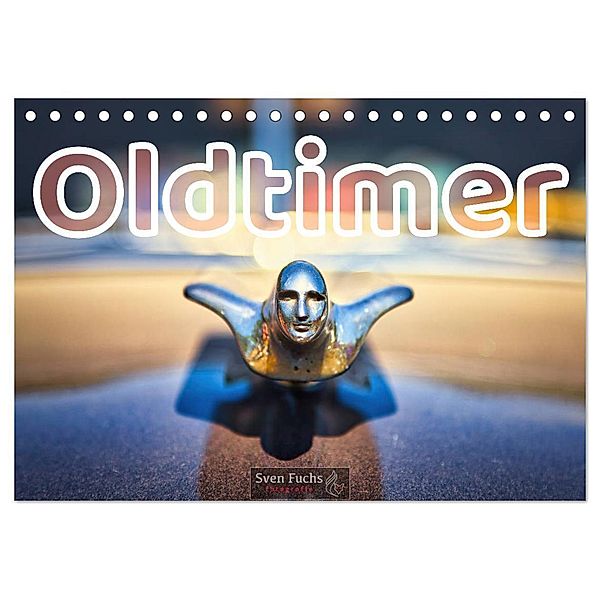 Oldtimer - Automobile Ansichten (Tischkalender 2025 DIN A5 quer), CALVENDO Monatskalender, Calvendo, Sven Fuchs