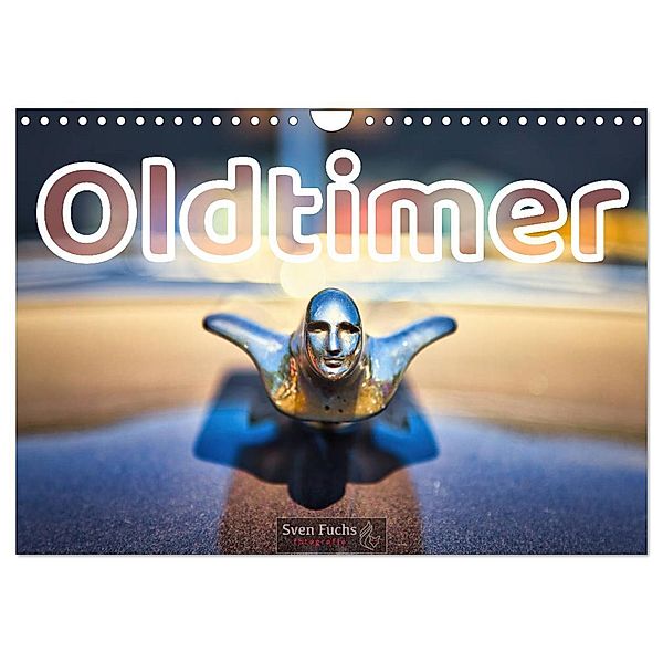 Oldtimer - Automobile Ansichten (Wandkalender 2024 DIN A4 quer), CALVENDO Monatskalender, Sven Fuchs