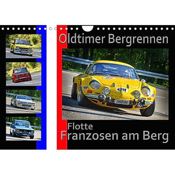 Oldtimer Bergrennen Flotte Franzosen am Berg (Wandkalender 2022 DIN A4 quer), Ingo Laue