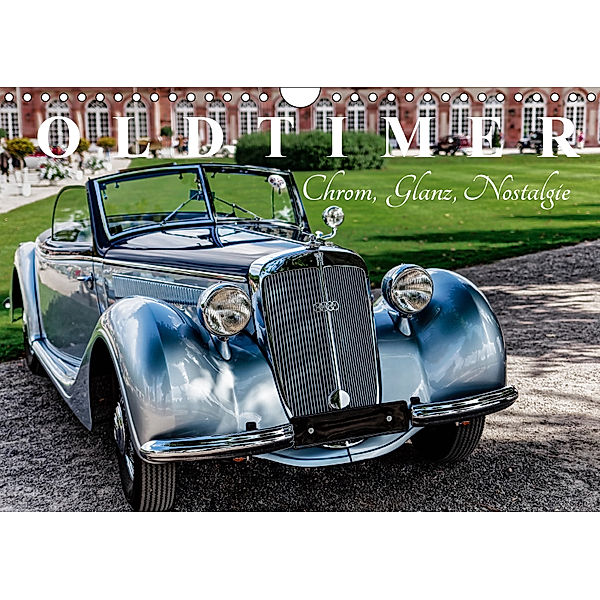 Oldtimer - Chrom, Glanz, Nostalgie (Wandkalender 2019 DIN A4 quer), Dieter Meyer