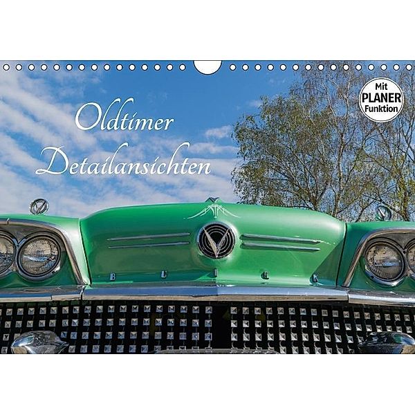 Oldtimer Detailsansichten (Wandkalender 2017 DIN A4 quer), Karin Sigwarth