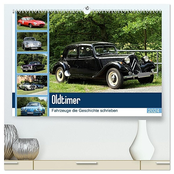 Oldtimer - Fahrzeuge die Geschichte schrieben (hochwertiger Premium Wandkalender 2024 DIN A2 quer), Kunstdruck in Hochglanz, Anja Bagunk