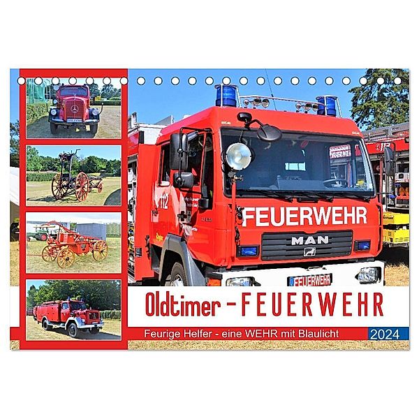 Oldtimer-FEUERWEHR (Tischkalender 2024 DIN A5 quer), CALVENDO Monatskalender, Günther Klünder