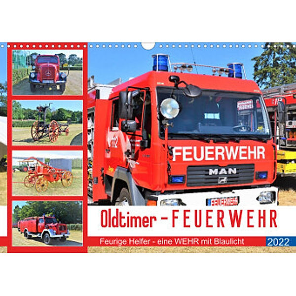Oldtimer-FEUERWEHR (Wandkalender 2022 DIN A3 quer), Günther Klünder