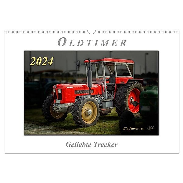 Oldtimer - geliebte Trecker (Wandkalender 2024 DIN A3 quer), CALVENDO Monatskalender, Peter Roder