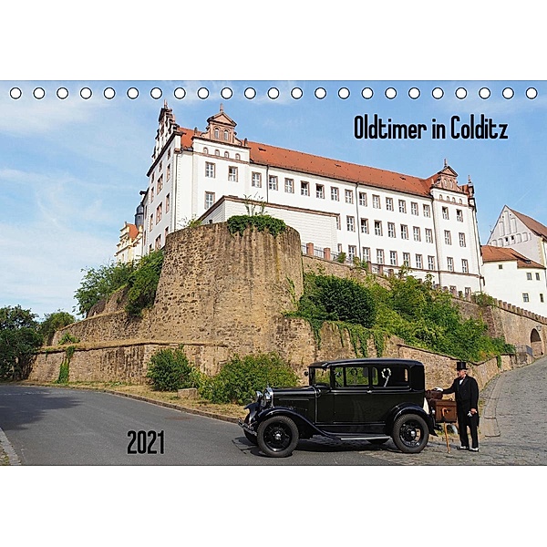 Oldtimer in Colditz (Tischkalender 2021 DIN A5 quer), Thilo Seidel