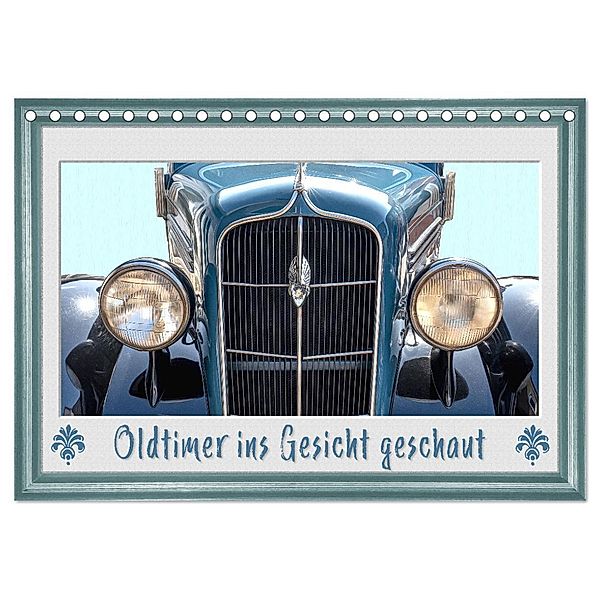 Oldtimer ins Gesicht geschaut (Tischkalender 2024 DIN A5 quer), CALVENDO Monatskalender, Dieter Gödecke