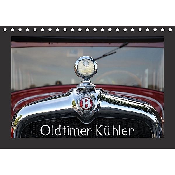 Oldtimer Kühler (Tischkalender 2018 DIN A5 quer), Uwe Bade