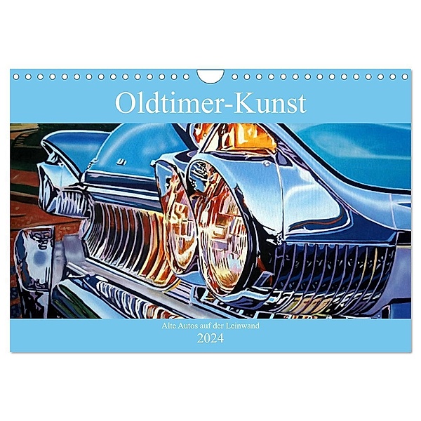 Oldtimer-Kunst - Alte Autos auf der Leinwand (Wandkalender 2024 DIN A4 quer), CALVENDO Monatskalender, Henning von Löwis of Menar