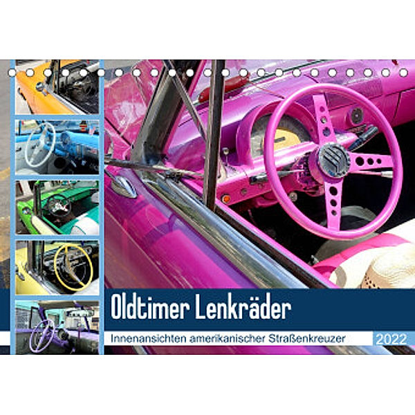 Oldtimer Lenkräder - Innenansichten amerikanischer Straßenkreuzer (Tischkalender 2022 DIN A5 quer), Henning von Löwis of Menar, Henning von Löwis of Menar