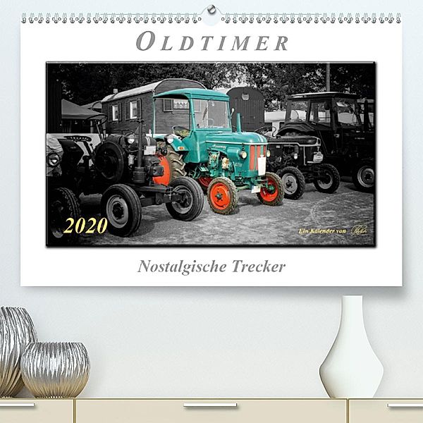 Oldtimer - nostalgische Trecker (Premium-Kalender 2020 DIN A2 quer), Peter Roder