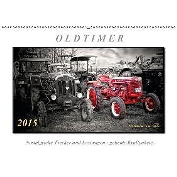 Oldtimer - nostalgische Trecker und Lastwagen (Wandkalender 2015 DIN A2 quer), Peter Roder