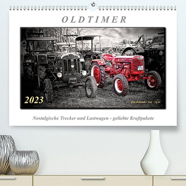 Oldtimer - nostalgische Trecker und Lastwagen (Premium, hochwertiger DIN A2 Wandkalender 2023, Kunstdruck in Hochglanz), Peter Roder