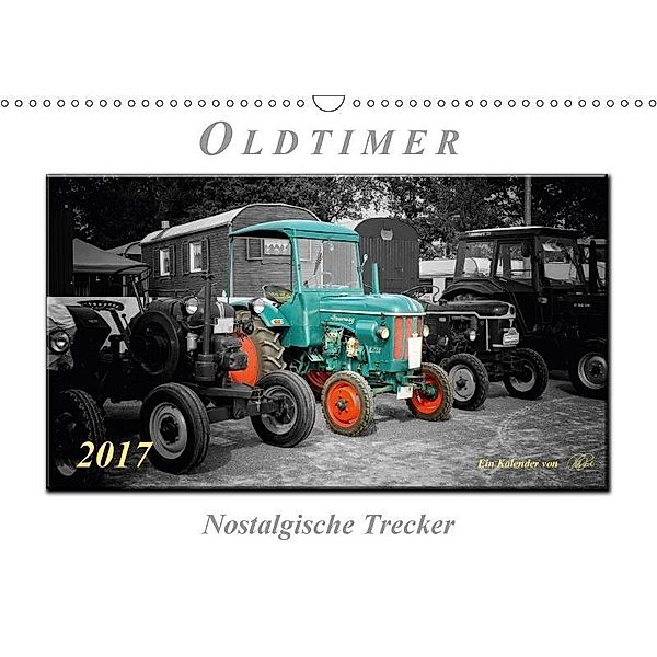 Oldtimer - nostalgische Trecker (Wandkalender 2017 DIN A3 quer), Peter Roder